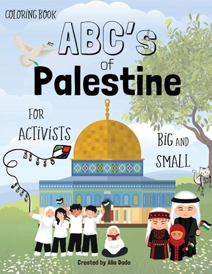 The ABC's of Palestine, Alia Dada - Paperback - 9798989970308