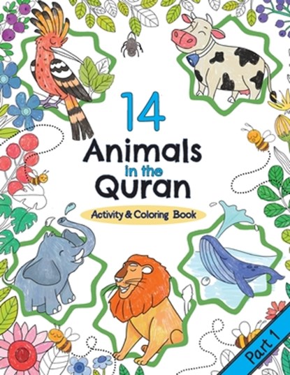 14 Animals in the Quran: Activity & Coloring Book, Halimah Bashir - Paperback - 9798989970377