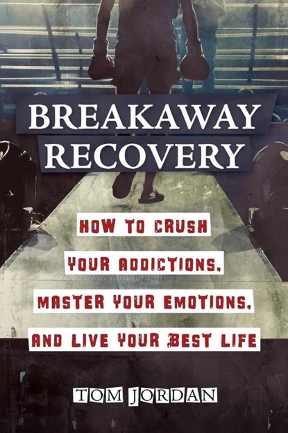 Jordan, T: Breakaway Recovery, Tom Jordan - Paperback - 9798989977901