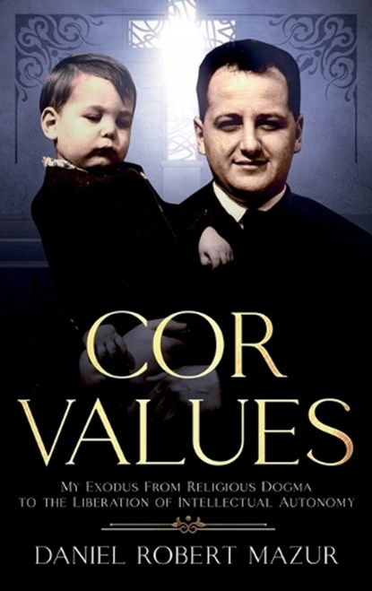 COR Values, Daniel Robert Mazur - Gebonden - 9798989978113