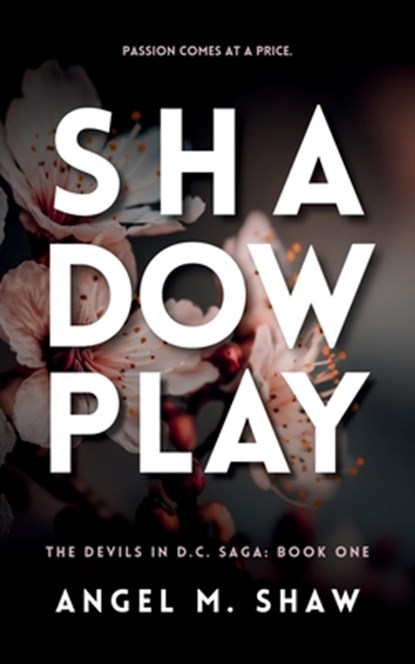 Shadowplay, Angel M Shaw - Paperback - 9798989984305
