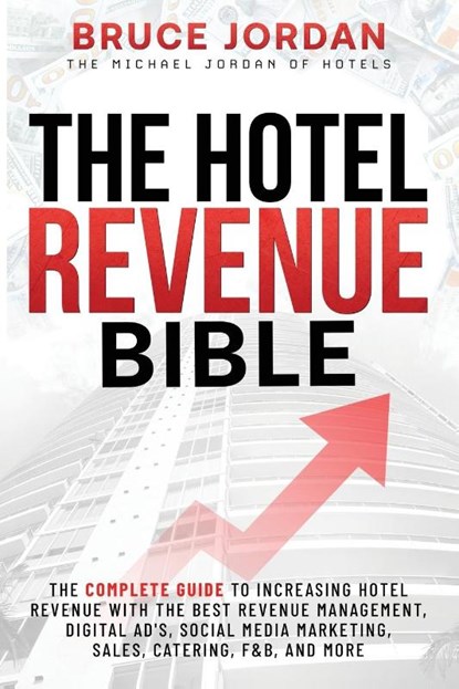 The Hotel Revenue Bible, Bruce Jordan - Paperback - 9798989988907
