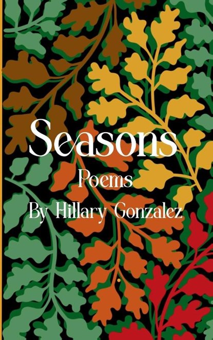 Seasons, Hillary Gonzalez - Paperback - 9798989990726