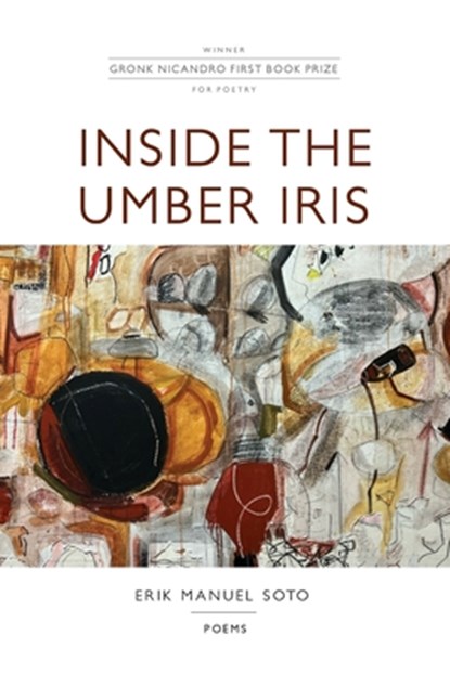 Inside the Umber Iris, Eric Manuel Soto - Paperback - 9798990014985
