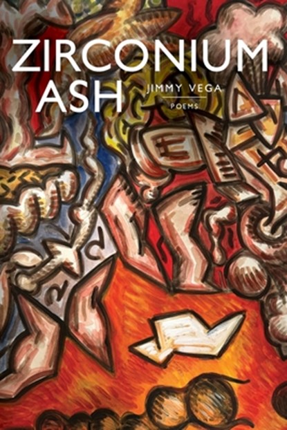 zirconium ash, Jimmy Vega - Paperback - 9798990014992