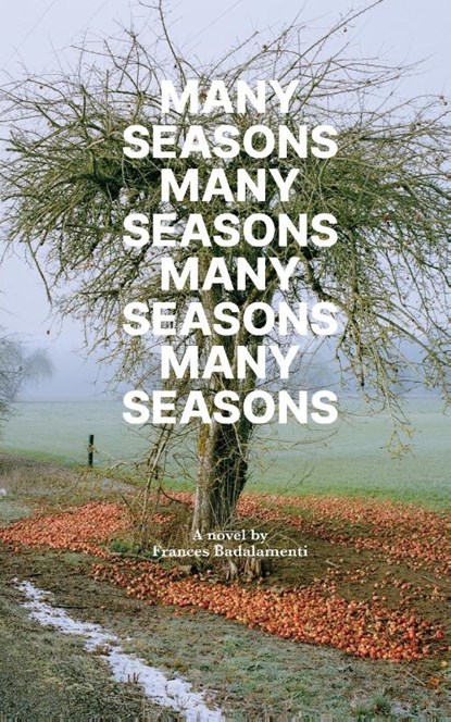 Many Seasons, Frances Badalamenti - Paperback - 9798990017436