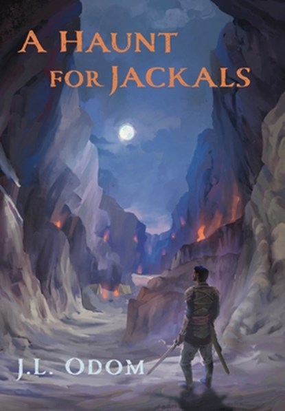 A Haunt for Jackals, J. L. Odom - Gebonden - 9798990024441
