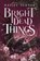 Bright Dead Things, Hailey Turner - Paperback - 9798990027121