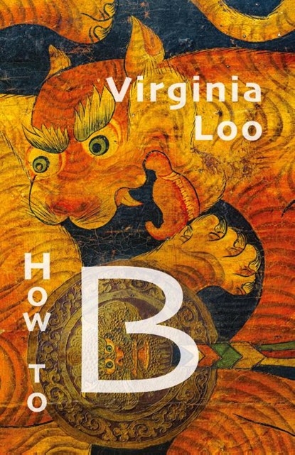 How to B, Virginia Loo - Paperback - 9798990054332