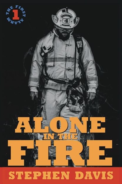 Alone in the Fire, Stephen Davis - Paperback - 9798990075108