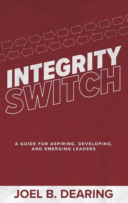 Integrity Switch, Joel B Dearing - Gebonden - 9798990080829