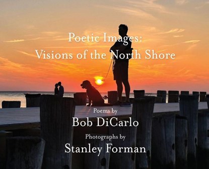 Dicarlo, B: Poetic Images, Bob Dicarlo ; Stanley Forman - Gebonden - 9798990090637