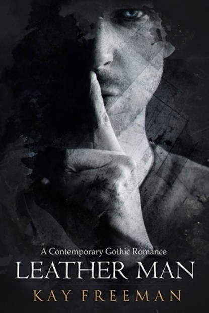 Leather Man, Kay Freeman - Paperback - 9798990106826