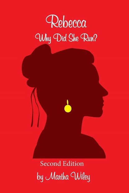 Rebecca, Martha Wiley - Paperback - 9798990127296