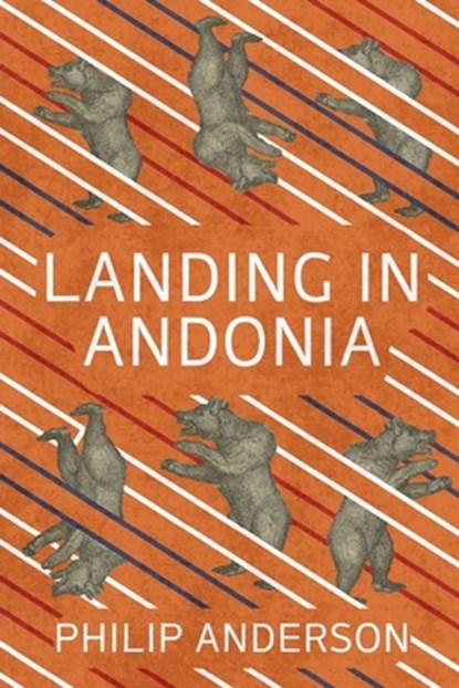 Landing in Andonia, Philip Anderson - Paperback - 9798990183834
