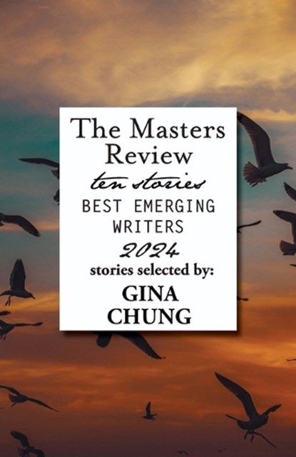 The Masters Review Best Emerging Writers 2024, Cole Meyer - Paperback - 9798990183858