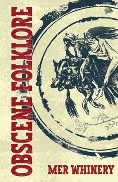 Obscene Folklore, Mer Whinery - Paperback - 9798990203365