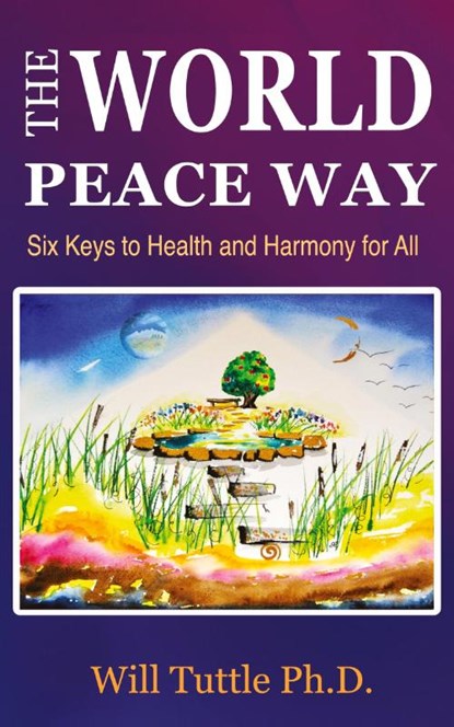 The World Peace Way, Tuttle - Paperback - 9798990210448