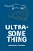 Ultra-Something, Brendan Leonard - Paperback - 9798990227392