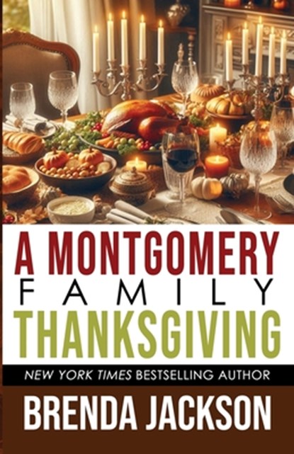 A MONTGOMERY FAMILY THANKSGIVING, Brenda Jackson - Paperback - 9798990236752