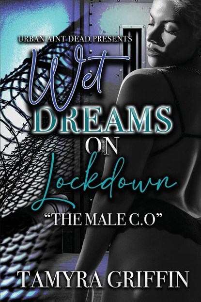 Wet Dreams On Lockdown, Tamyra Griffin - Paperback - 9798990238725