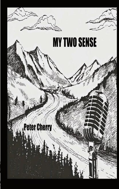 My Two Sense, Peter Cherry - Paperback - 9798990257856