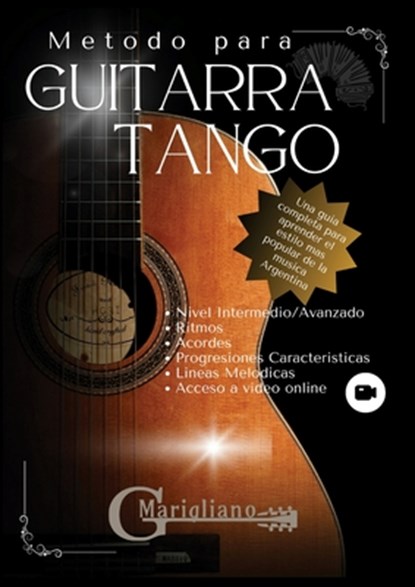 Metodo para Guitarra Tango, Guillermo Marigliano - Paperback - 9798990265332