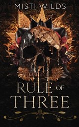Rule of Three - Misti Wilds - 9798990269507
