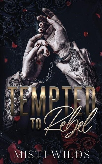 Tempted to Rebel, Misti Wilds - Paperback - 9798990269545