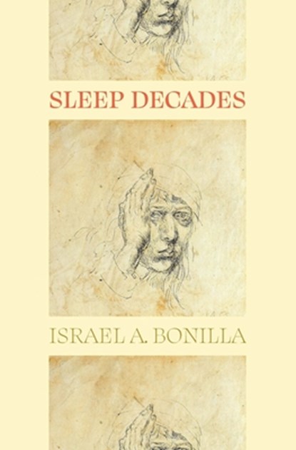 Sleep Decades, Israel A. Bonilla - Paperback - 9798990324015