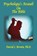 Psychology's Assault On The Bible, David L. Brown - Paperback - 9798990327320