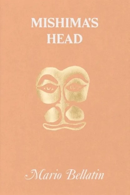 Mishima's Head, Mario Bellatin - Paperback - 9798990416550
