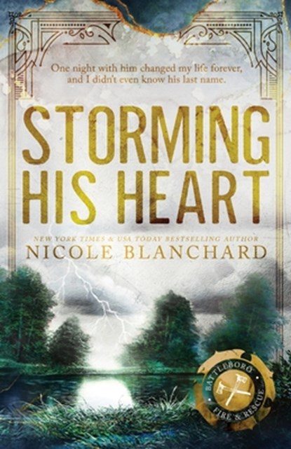Storming His Heart, Nicole Blanchard - Paperback - 9798990430341
