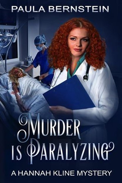 Murder is Paralyzing, Paula Bernstein - Ebook - 9798990434363