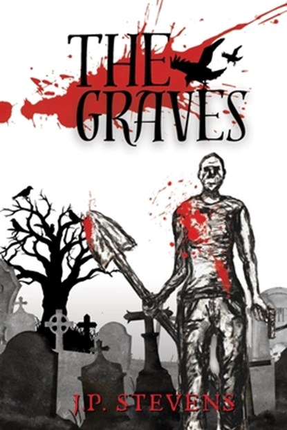 The Graves, Jp Stevens - Paperback - 9798990503311