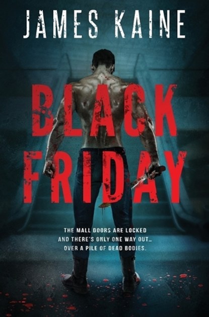 Black Friday, James Kaine - Paperback - 9798990514638