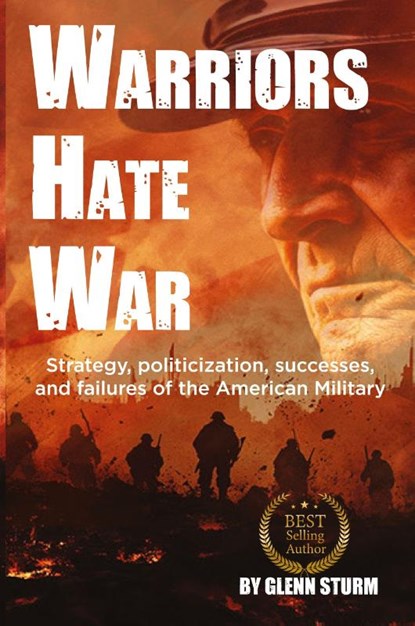 Warriors Hate War, Glenn Sturm - Paperback - 9798990521797