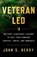 Veteran Led, John S Berry - Gebonden - 9798990533509