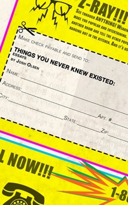 Things You Never Knew Existed, Josh Olsen - Paperback - 9798990546615