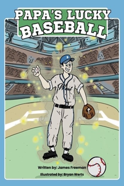 Papa's Lucky Baseball, Bryan Werts - Paperback - 9798990582064