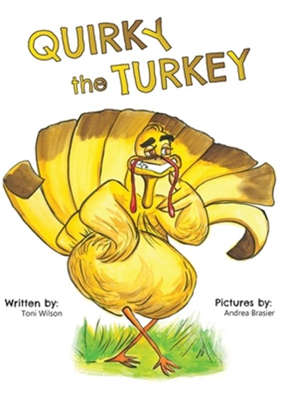 Quirky the Turkey, Toni Wilson - Gebonden - 9798990605015