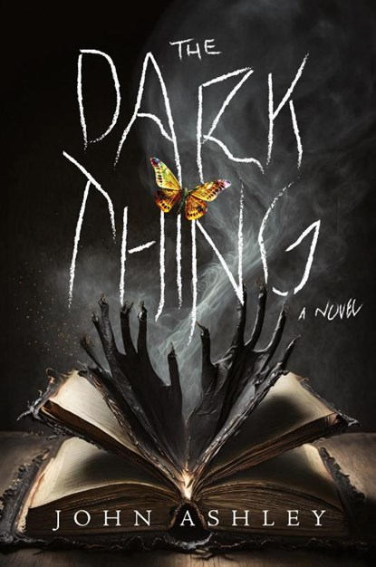 The Dark Thing, John Ashley - Paperback - 9798990617308