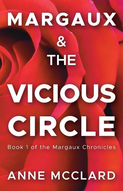 Margaux and the Vicious Circle, Anne McClard - Paperback - 9798990629301