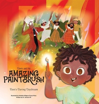 Fifi, D: Dani and His Amazing Paintbrush, Daniela Fifi - Gebonden - 9798990663510