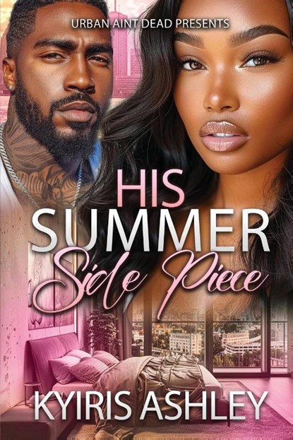 His Summer Side Piece, Kyiris Ashley - Paperback - 9798990674806