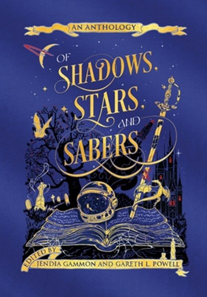 Of Shadows, Stars, and Sabers: An Anthology, Jendia Gammon - Gebonden - 9798990705517