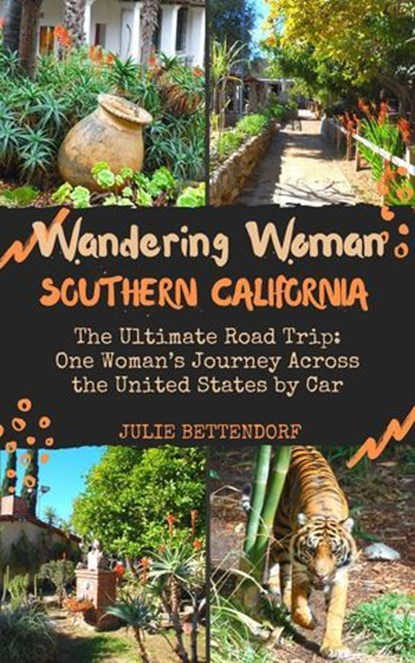 Wandering Woman: Southern California, Julie Bettendorf - Ebook - 9798990730007