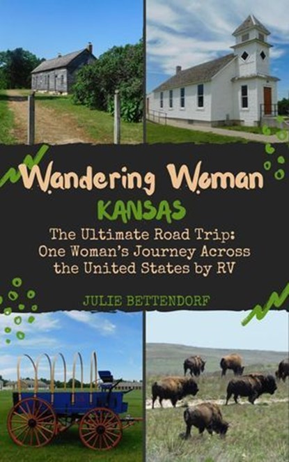 Wandering Woman: Kansas, Julie Bettendorf - Ebook - 9798990730045