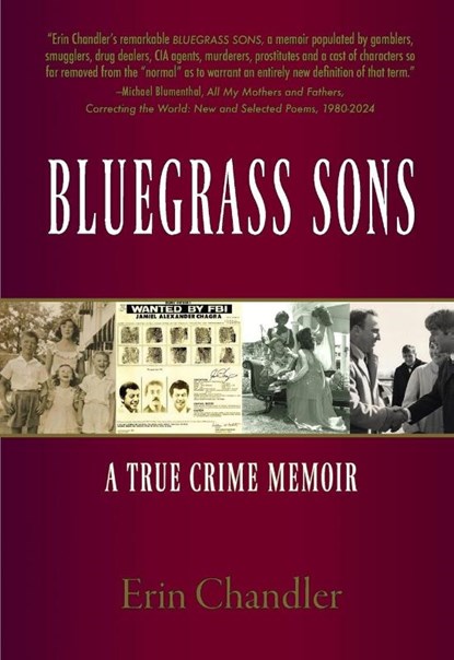 Bluegrass Sons, A True Crime Memoir, Erin Chandler - Paperback - 9798990783331