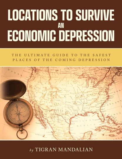 Locations to Survive an Economic Depression, Tigran Mandalian - Gebonden - 9798990858633